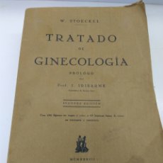 Libros antiguos: TRATADO DE GINECOLOGÍA DR.STOECKEL AÑO 1931