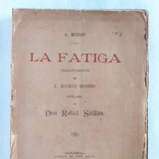 Libri antichi: LA FATIGA. MOSSO, A. (1893)