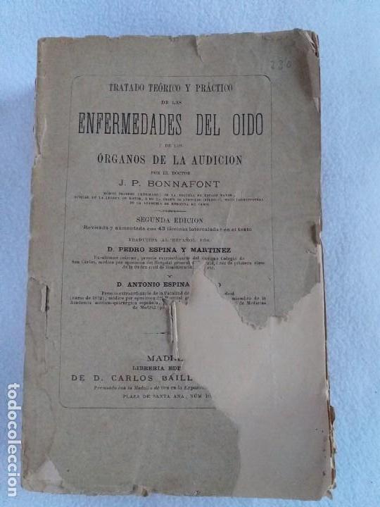 Libros antiguos: Tratado te&oacute;rico pr&aacute;ctico de las enfermedades del o&iacute;do. Bonnafont 1886