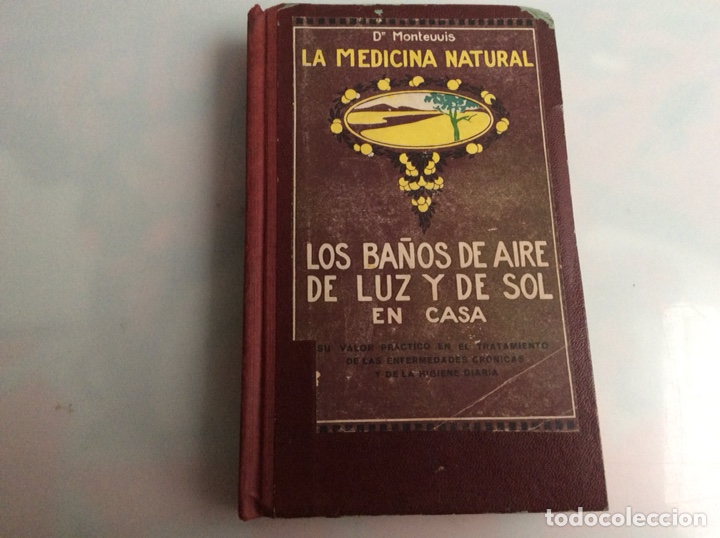 Libri antichi: LOS BA&Ntilde;OS DE AIRE DE LUZ Y DE SOL EN CASA / MONTEUUIS -SOCIEDAD GENERAL, C. 1930, MEDICINA NATURAL