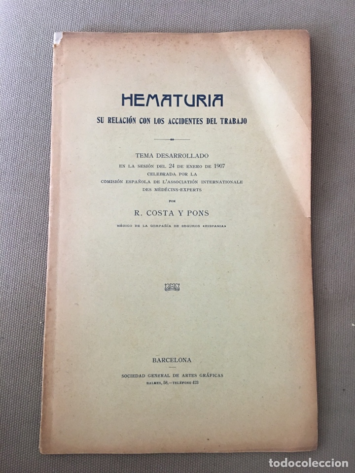 Libros antiguos: HEMATURIA, SU RELACION CON LOS ACCIDENTES DEL TRABAJO 1907 LIBRO
