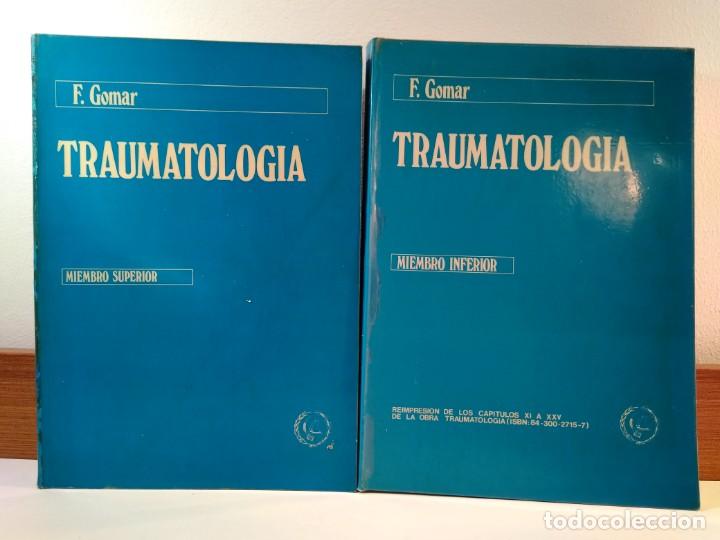 Antiquarische B&uuml;cher: TRAUMATOLOG&Iacute;A. 2 Vols. MIEMBRO SUPERIOR y MIEMBRO INFERIOR. GOMAR, F. ISBN 30097910.