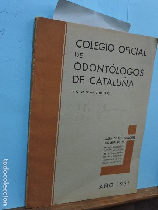 Libri antichi: Colegio Oficial de Odont&oacute;logos de Catalu&ntilde;a A&ntilde;o 1931 (2&ordf; Regi&oacute;n)