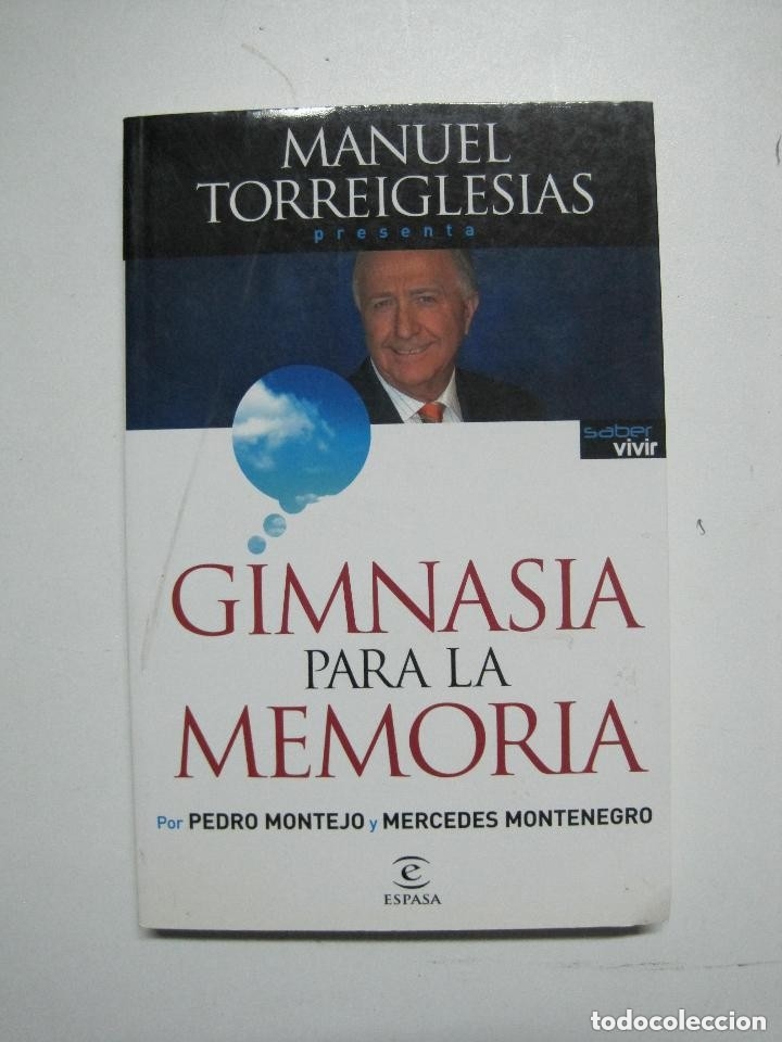 Libri antichi: Manuel Torreiglesias presenta Gimnasia para la memoria. Pedro Montejo y Mercedes Montenegro