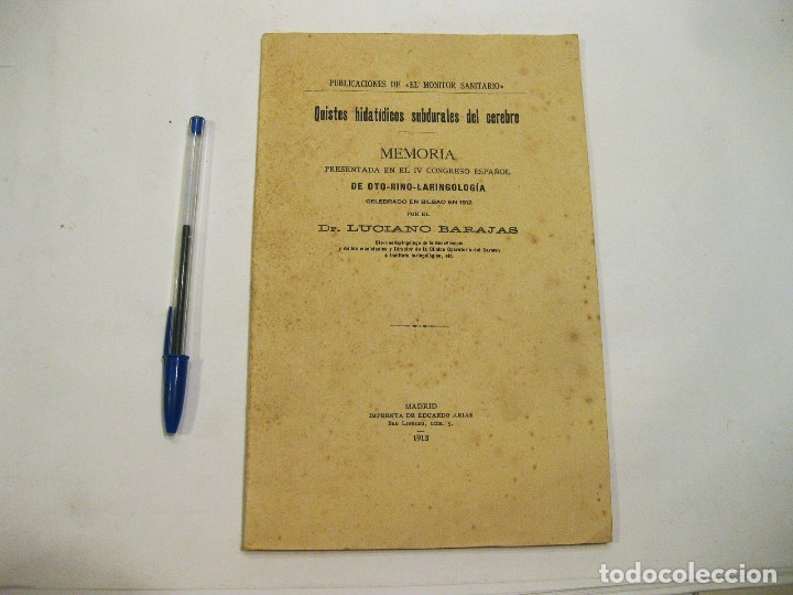 Libros antiguos: Quistes hidat&iacute;dicos. Congreso Otorrinolaringolog&iacute;a, Bilbao 1912. Dr. Luciano Barajas. Madrid 1913.