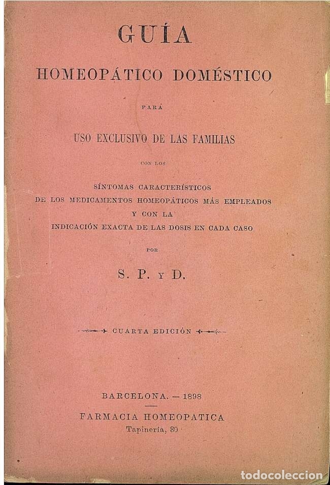 Antiquarische B&uuml;cher: ref.0000881 GU&Iacute;A HOMEOP&Aacute;TICO DOM&Eacute;STICO. Para Uso Exclusivo De Las Familias. con los s&iacute;n...