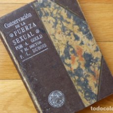 Libros antiguos: CONSERVACIÓN DE LA FUERZA SEXUAL - A GOULD Y F L DUBOIS - ANTONIO ROCH, BARCELONA. Lote 181494113
