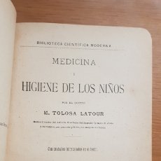 Libros antiguos: MEDICINA E HIGIENE DE LOS NIÑOS. M. TOLOSA. 1893. CON GRABADOS