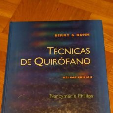 Libros antiguos: TÉCNICAS DE QUIRÓFANO / BERRY & KOHN. Lote 192842001