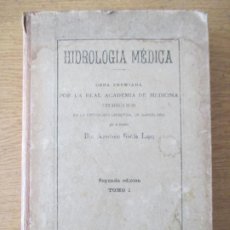Libros antiguos: HIDROLOGÍA MÉDICA.1989. PINTO,IMPRESOR,BOLA, Nº8. TOMO I. SEGUNDA EDICION