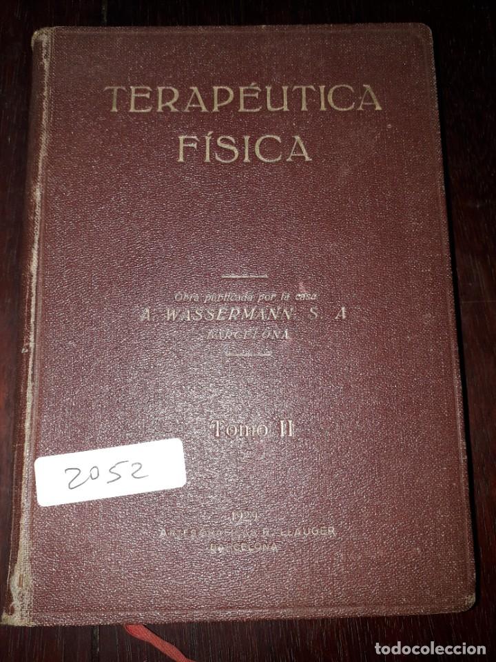 Libros antiguos: LIBRO 2052 TERAPEUTICA FISICA A WASSERMANN TOMO II BARCELONA 1929