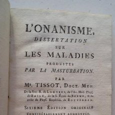 Libros antiguos: TISSOT (1728.1797) EL ONANISMO O LOS MALES DE LA MASTURBACIÓN, DE 1775