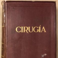 Libros antiguos: CIRUGÍA (TRATADO TEÓRICO PRÁCTICO DE PATOLOGÍA Y CLÍNICA QUIRURGICAS). VV.AA. SALVAT EDITORES 1912.. Lote 208112055