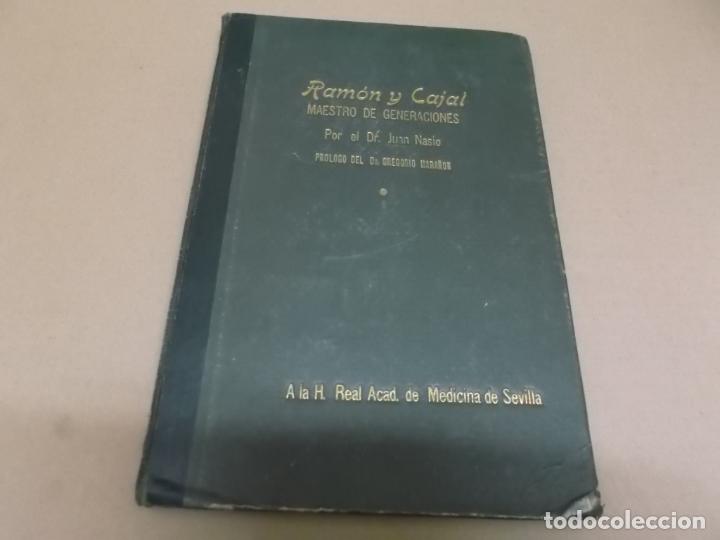 Libros antiguos: RAMON Y CAJAL MAESTRO DE GENERACIONES (PROLOGO DEL DR. GREGORIO MARA&Ntilde;ON) DR. JUAN NASIO &ndash; REAL ACADE