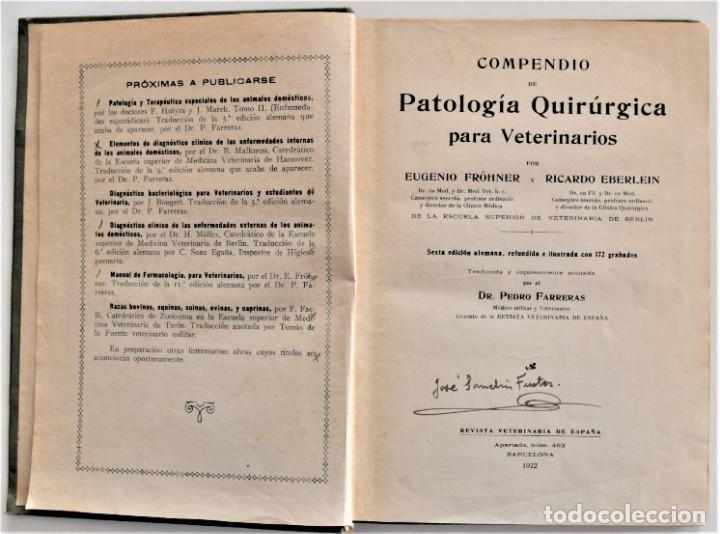 Libros antiguos: COMPENDIO DE PATOLOGÍA QUIRÚRGICA PARA VETERINARIOS - FRÖHNER Y EBERLEIN - BARCELONA AÑO 1922 - Foto 3 - 214321377