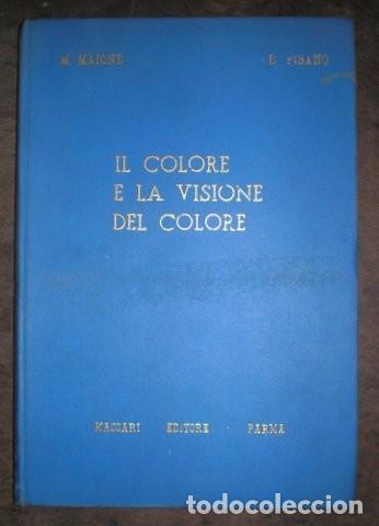 Libros antiguos: MAIONE, M. Y PISANO, E:  IL COLORE E LA VISIONE DEL COLORE
