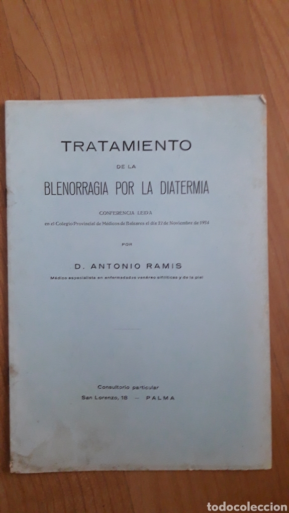 Libros antiguos: TRATAMIENTO DE LA BLENORRAGIA POR LA DIATERMIA. ANTONIO RAMIS. 1924. PALMA DE MALLORCA