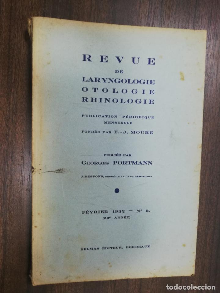 Antiquarische B&uuml;cher: REVUE DE LARYNGOLOGIE, D&acute;OTOLOGIE ET DE RHINOLOGIE. LE DOCTEUR E. J. MOURE. N&ordm; 2. 1932.