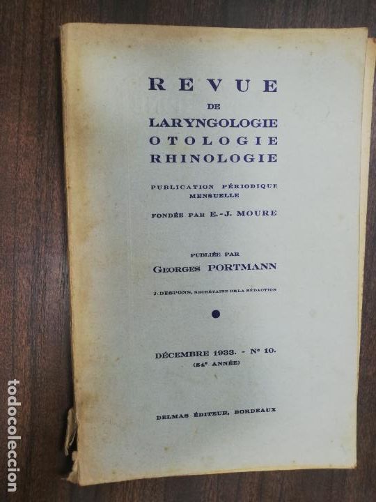 Antiquarische B&uuml;cher: REVUE DE LARYNGOLOGIE, OTOLOGIE RHINOLOGIE. LE DOCTEUR E. J. MOURE. N&ordm; 10. 1933.