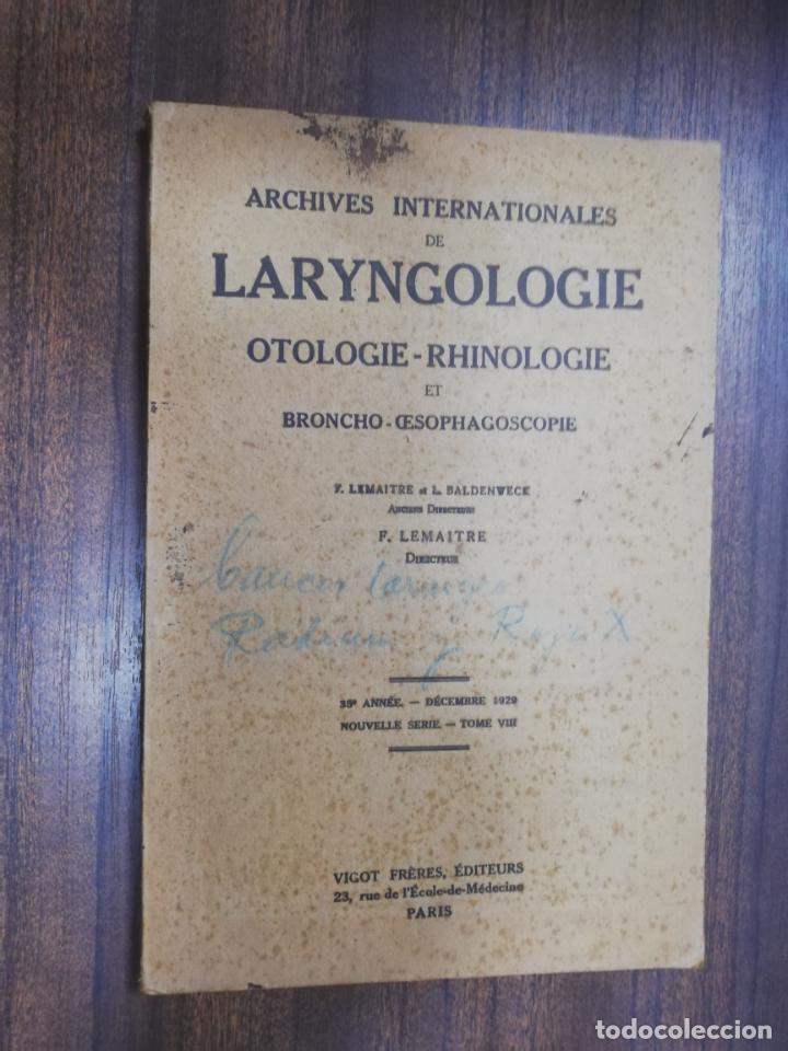 Antiquarische B&uuml;cher: ARCHIVES INTERNATIONALES DE LARYNGOLOGIE.OTOLOGIE-RHINOLOGIE. BRONCHO-CESOPHAGOSCOPIE. LEMAITRE.1929