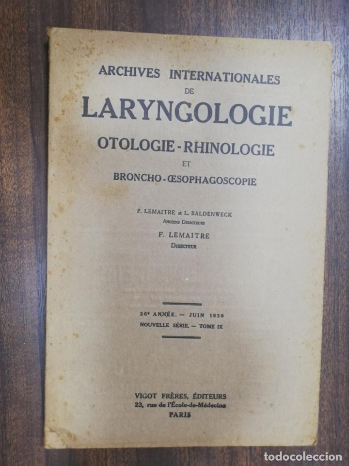 Antiquarische B&uuml;cher: ARCHIVES INTERNATIONALES DE LARYNGOLOGIE.OTOLOGIE-RHINOLOGIE. BRONCHO-CESOPHAGOSCOPIE. LEMAITRE.1930