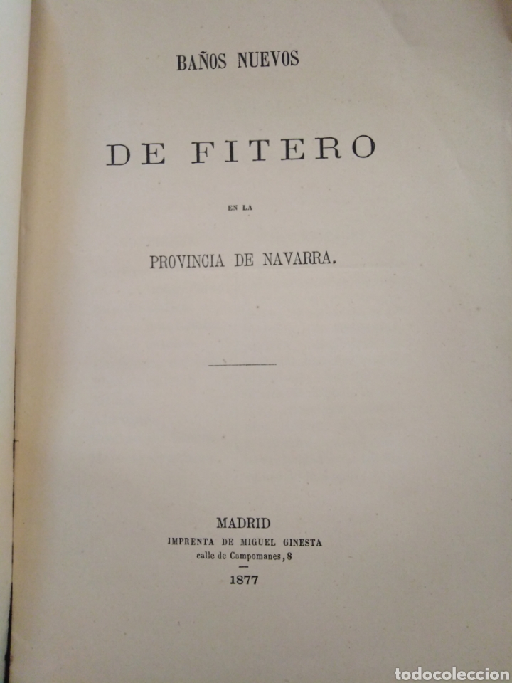 Libros antiguos: BA&Ntilde;OS NUEVOS DE FITERO DE LA PROVINCIA DE NAVARRA-BALNEARIO AGUAS TERMALES,1877 MADRID,RARISIMO EJEM