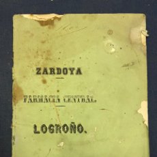 Libros antiguos: CIRCA 1870. FARMACIA CENTRAL DE LOGROÑO ZARDOYA. CATÁLOGO DE PRODUCTOS. MUY RARO. HOMEOPATÍA. Lote 219530228