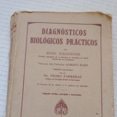 Libros antiguos: 1923 DIAGNOSTICOS BIOLÓGICOS PRÁCTICOS POR NOEL FIESSINGER. Lote 220849378
