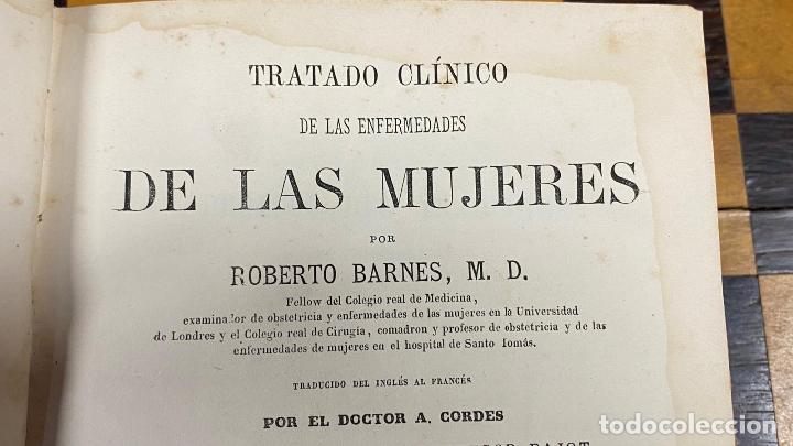 Libros antiguos: Tratado Clinico de las Enfermedades de las Mujeres Roberto Barnes 1.879 - Foto 3 - 220985586