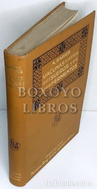 Libros antiguos: DARIER, A. Vacunas, sueros y fermentos en la pr&aacute;ctica diaria. -versi&oacute;n espa&ntilde;ola por el Dr. S. Vius&aacute;