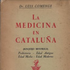 Libros antiguos: LA MEDICINA EN CATALUÑA, LUIS COMENGE. Lote 222921191