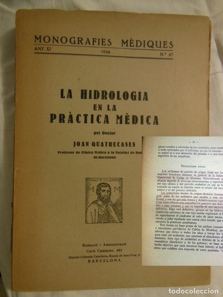 Livros antigos: LA HIDROLOGIA EN LA PRACTICA MEDICA. JOAN QUATRECASES. 1936