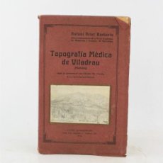 Livres anciens: TOPOGRAFIA MÈDICA DE VILADRAU, ANTONI ARIET BARBERIS, 1915, BARCELONA. 22,5X14,5CM. Lote 225110770