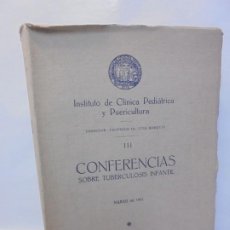 Libros antiguos: CONFERENCIAS SOBRE TUBERCULOSIS INFANTIL. LUIS MORQUIO. INSTITUTO DE CLINICA PEDIATRICA . 1932.