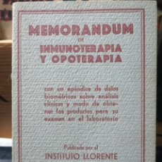 Libros antiguos: (VACUNAS) MEMORANDUM DE INMUNOTERAPIA Y OPOTERAPIA. INSTITUTO LLORENTE, 1927. RÚSTICA, 160 PP EN MU
