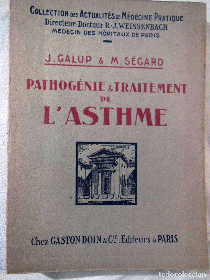 Antiquarische B&uuml;cher: PATHOGENIE TRAITEMENT DE L'ASTHME. 1927 J. GALUP Y M.SEGARD