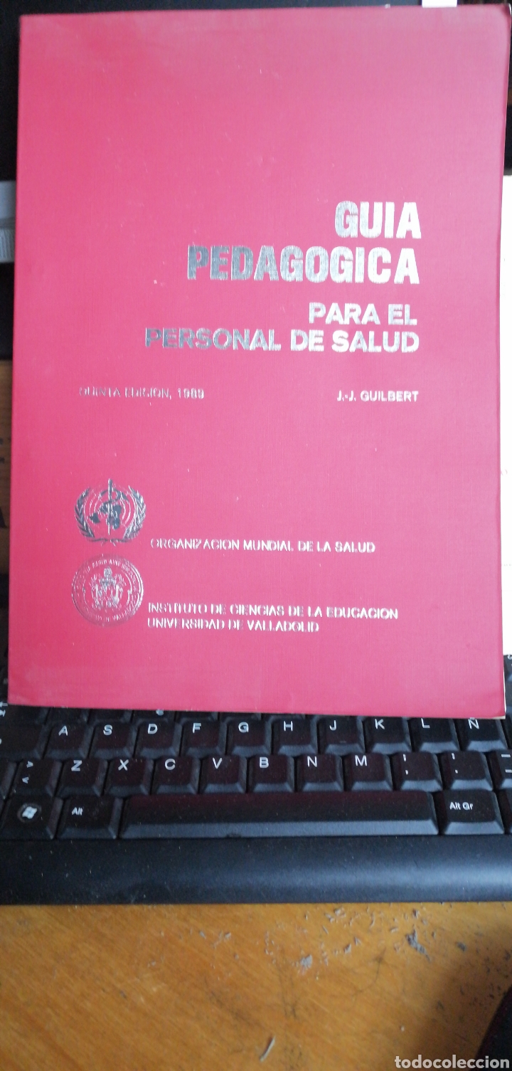 Libri antichi: OMS. GUIA PEDAGOGICA PARA EL PERSONAL DE SALUD. J.J. GULBERT Organizacion mundial de la salud Unive