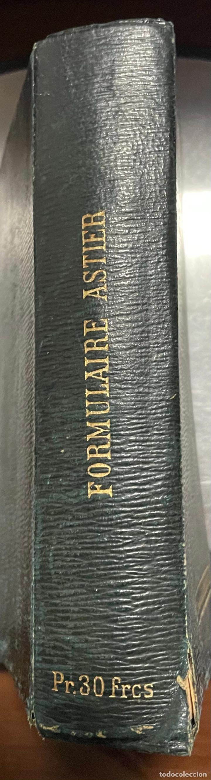 Libros antiguos: FORMULAIRE ASTIER 1925 - Foto 2