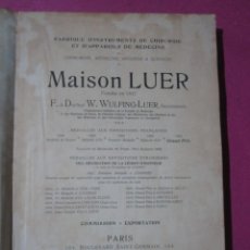 Libros antiguos: CATALOGO MAISON LUER INSTRUMENTS D OTO-RHINO-LARYNGOLOGIE PARIS 1912 L17. Lote 116352531