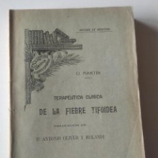 Libros antiguos: TERAPEUTICA CLINICA DE LA FIEBRE TIFOIDEA /// MARTIN, O.. Lote 46104588