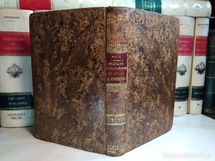 Libri antichi: TRATADO DE LA RAZ&Oacute;N HUMANA EN ESTADO DE ENFERMEDAD...POR EL DR. D. PEDO MATA. 1878