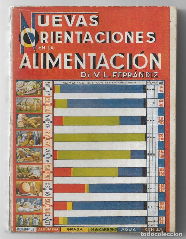 Libros antiguos: Nuevas Orientaciones en la Alimentaci&oacute;n. Bromatolog&iacute;a racional 1935