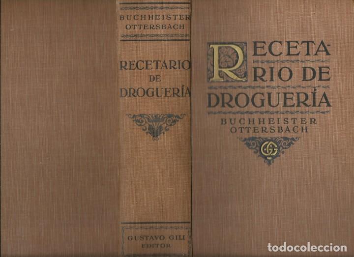 Libri antichi: Buchheister Ottersbach.Recetario de Droguer&iacute;a, traducci&oacute;n directa del alem&aacute;n, ver descripci&oacute;n
