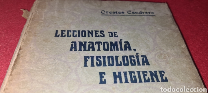 Libros antiguos: Lecciones de Anatomia, Fisioligia e Higiene. Orestes Cendrero. 1930 - Foto 2 - 267763779