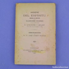 Libros antiguos: HIGIENE DEL ESPÍRITU, LUIS SUÑÉ Y MOLIST, 1887, REAL ACADEMIA DE MEDICINA Y CIRUGÍA, BARCELONA.. Lote 286253563