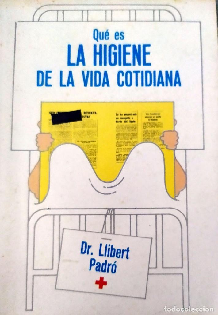 Old books: Que es la higiene en la vida cotidiana Dr Llibert Padr&oacute;