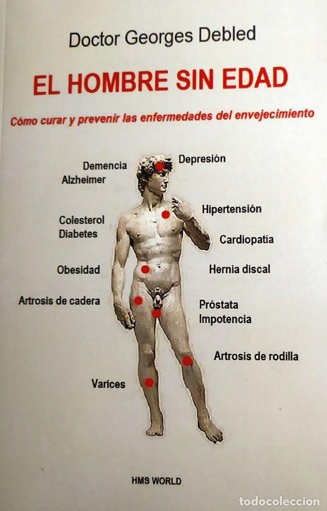 Antiquarische B&uuml;cher: El hombre sin edad Prevenir enfermedades del envejecimiento Doctor Georges Debled