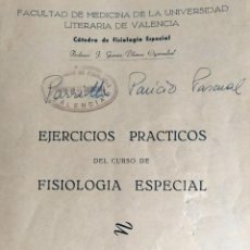 Livros antigos: EJERCICIOS PRACTICOS DEL CURSO DE FISIOLOGIA ESPECIAL FACULTAD DE MEDICINA UNIVERDAD VALENCIA 1960. Lote 288441223