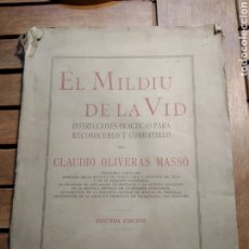 Libros antiguos: EL MILDIU DE LA VID. CLAUDIO OLIVERAS MASSO. EDUARDO NAVAS 1916. 2 EDICIÓN.