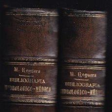 Libros antiguos: LEOPOLDO MARTÍNEZ REGUERA: BIBLIOGRAFÍA HIDROLÓGICO-MÉDICA ESPAÑOLA. SEGUNDA PARTE COMPLETA 1896-97. Lote 296736268